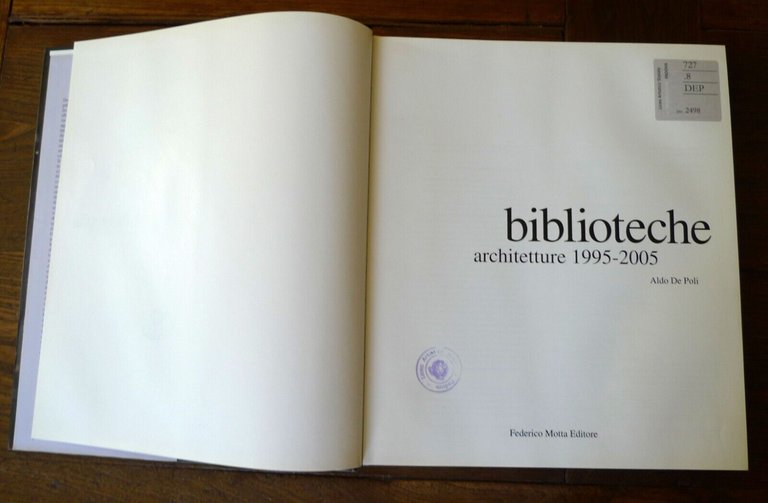 De Poli,BIBLIOTECHE.ARCHITETTURE 1995-2005,Federico Motta 2002[architettura