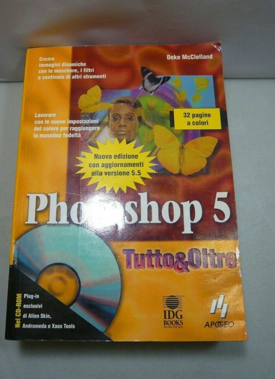 Deke McClelland, PHOTOSHOP 5 - TUTTO&OLTRE,Apogeo, Milano, 2000