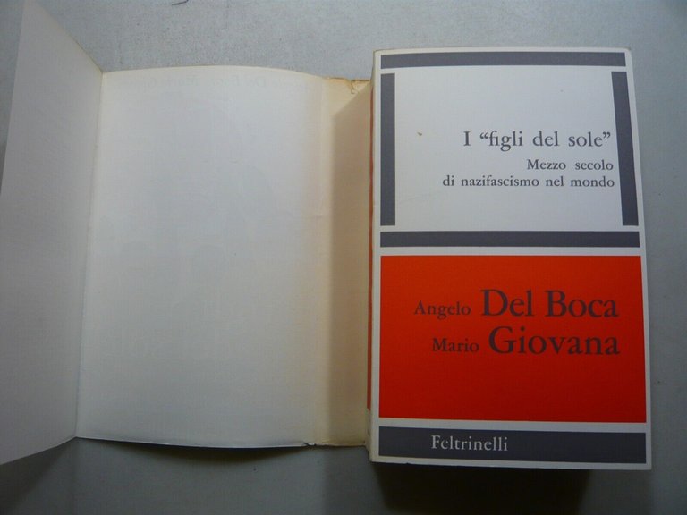 Del Boca,Giovana,I FIGLI DEL SOLE.Mezzo secolo di nazifascismo nel mondo,1965