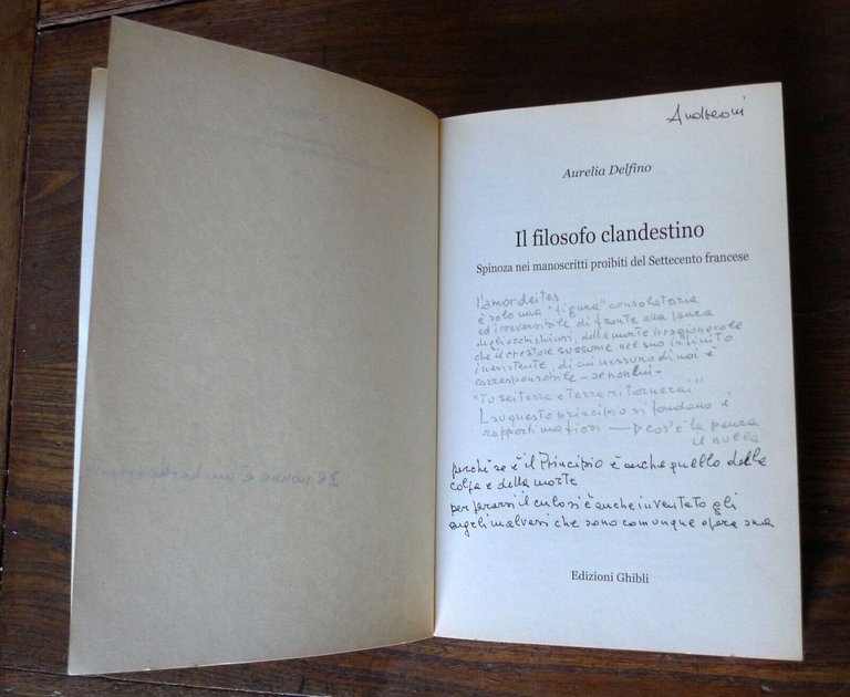 Delfino,IL FILOSOFO CLANDESTINO.SPINOZA NEI MANOSCRITTI PROIBITI DEL '700,2009