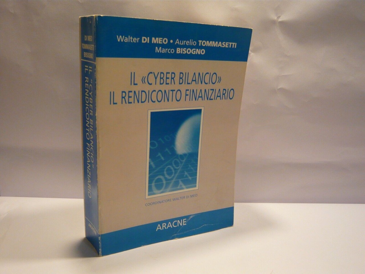Di Meo,Tommasetti,Bisogno,CYBER BILANCIO IL RENDICONTO FINANZIARIO,2002