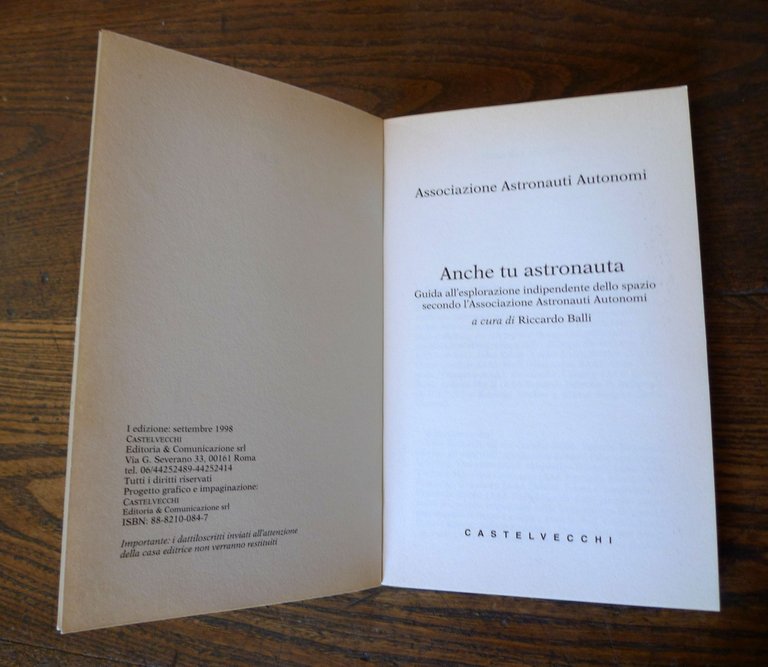 DJ Balli,ANCHE TU ASTRONAUTA,1998 Castelvecchi[Associazione Astronauti Autonomi