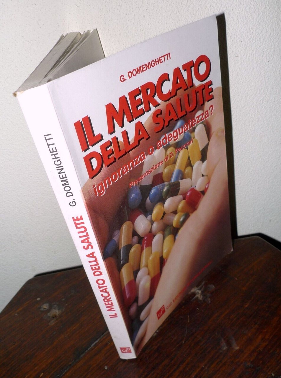 Domenighetti,IL MERCATO DELLA SALUTE,1994 CIC[informazione,mercato sanitario