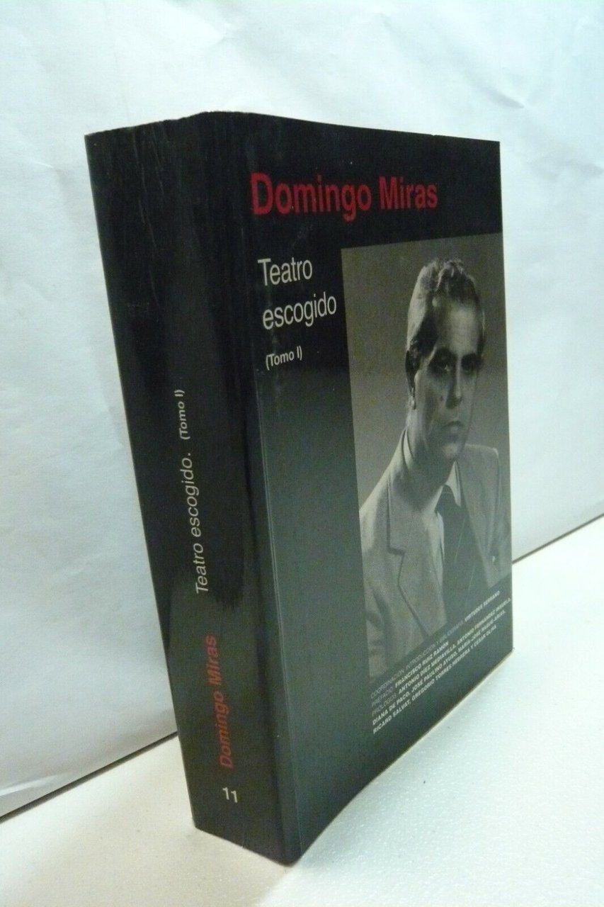 Domingo Miras,TEATRO ESCOGIDO.Tomo I,AAT 2005[Francisco Ruiz Ramón