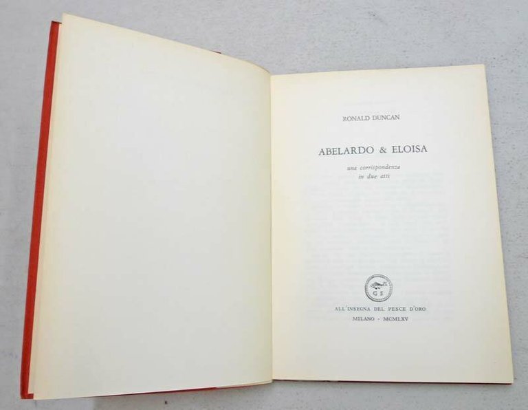 Duncan,ABELARDO & ELOISA,1965 all'Insegna del Pesce d'Oro I^[Scheiwiller,teatro