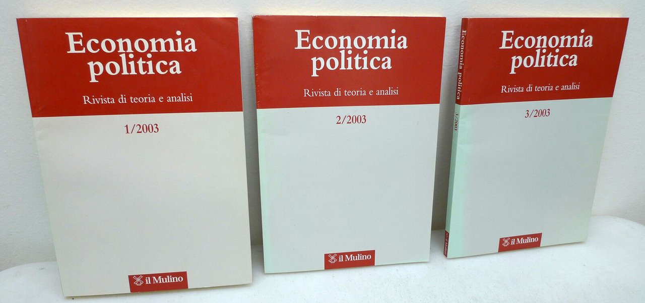 ECONOMIA POLITICA.Rivista di teoria e analisi 1/2/3 2003,Mulino[annata completa