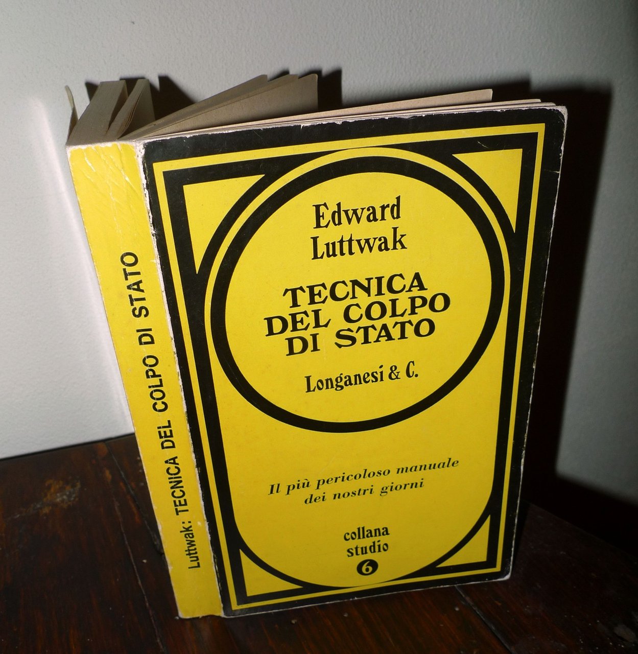 Edward Luttwak,TECNICA DEL COLPO DI STATO,1969 Longanesi I^ed