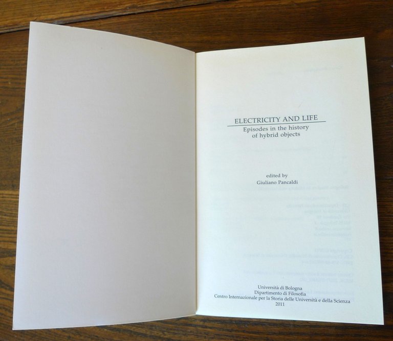 ELECTRICITY AND LIFE.Episodes in the history of hybrid objects,2011 Un.Bologna