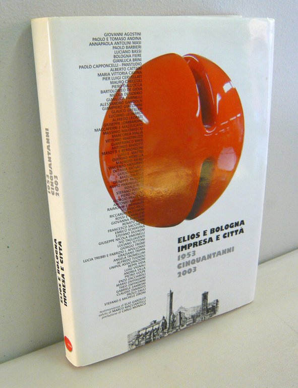 ELIOS E BOLOGNA IMPRESA E CITTÀ.1953-2003[storia locale,architettura,tipografia | Immagine Gallery 1