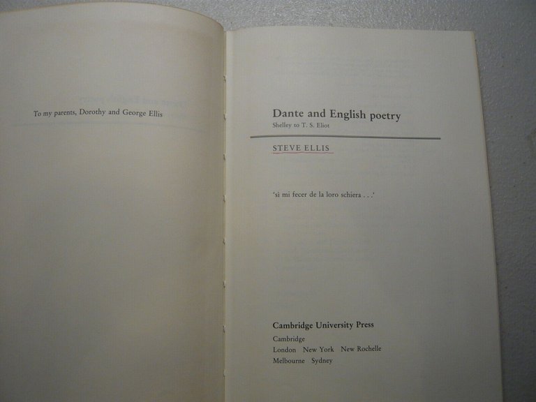 Ellis,DANTE AND ENGLISH POETRY,Cambridge 1983[Shelley,T.S. Eliot, Alighieri