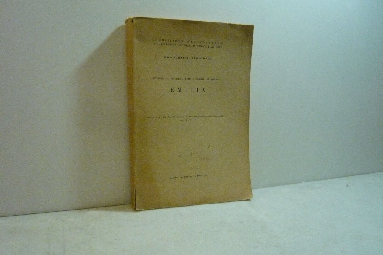 EMILIA,Camera dei deputati,Roma,1953[atti parlamentari,statistica,disoccupazione