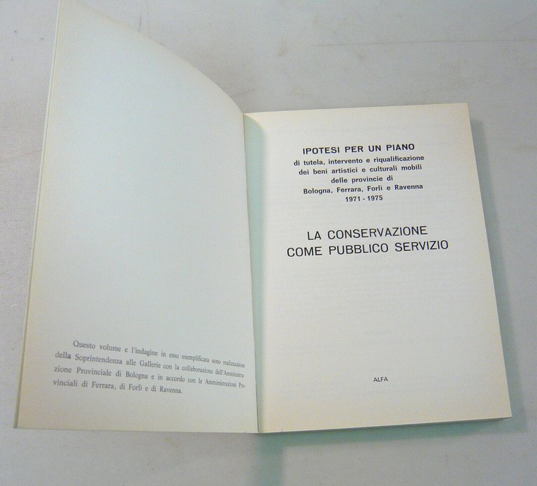 Emiliani,LA CONSERVAZIONE COME PUBBLICO SERVIZIO,1971[arte,beni culturali,Emilia