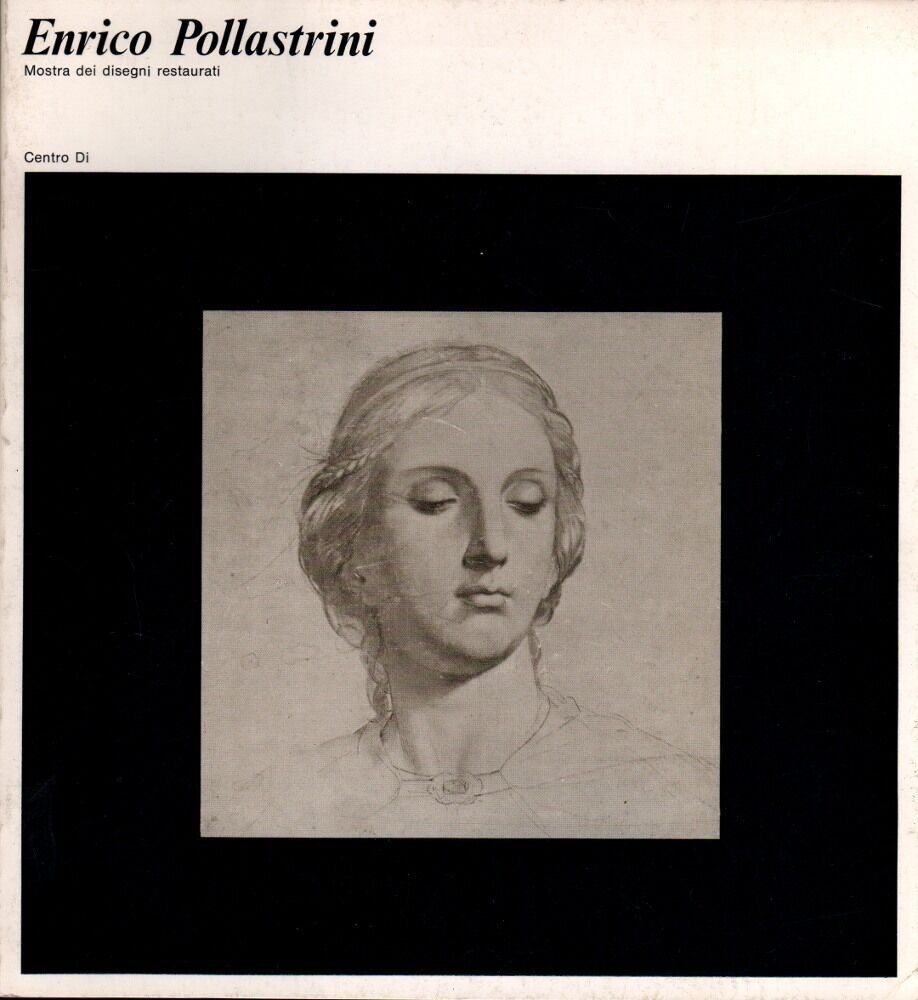ENRICO POLLASTRINI.MOSTRA DEI DISEGNI RESTAURATI,1976 Livorno[catalogo,arte