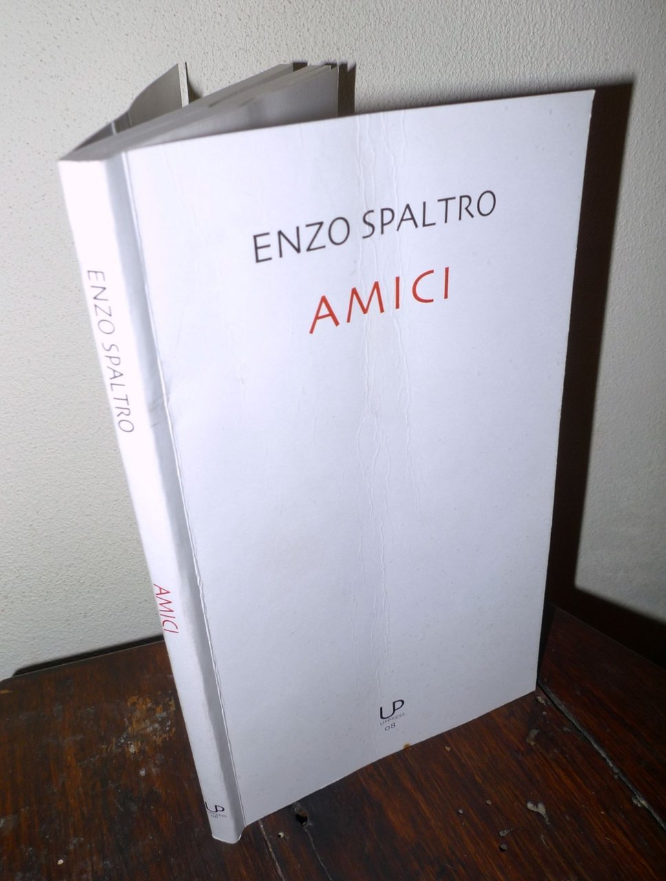 Enzo Spaltro,AMICI,2015 Format Edizioni,Bologna[POESIA,Università delle Persone