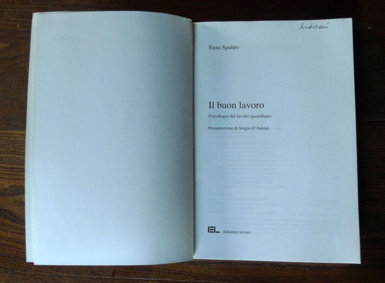 Enzo Spaltro,IL BUON LAVORO.PSICOLOGIA DEL LAVORO QUOTIDIANO,1996 EL[politica