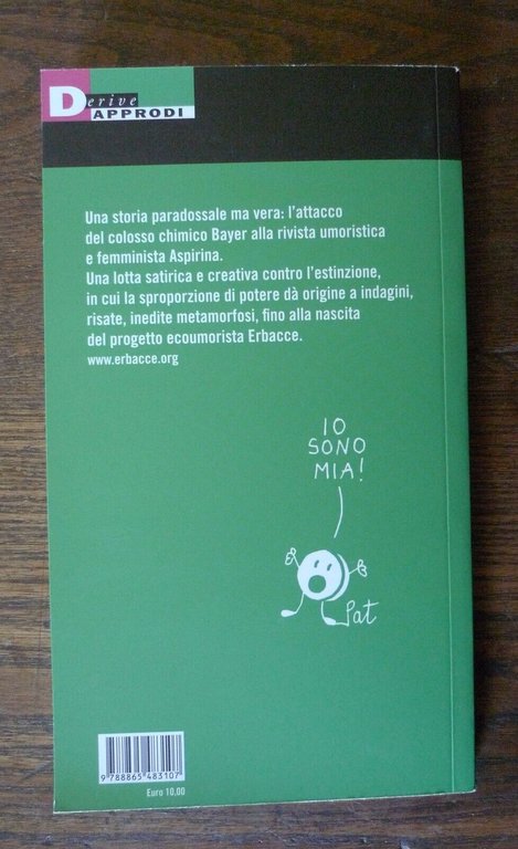 Erbacce,BAYER CONTRO ASPIRINA,2019 DeriveApprodi[umorismo,femminismo