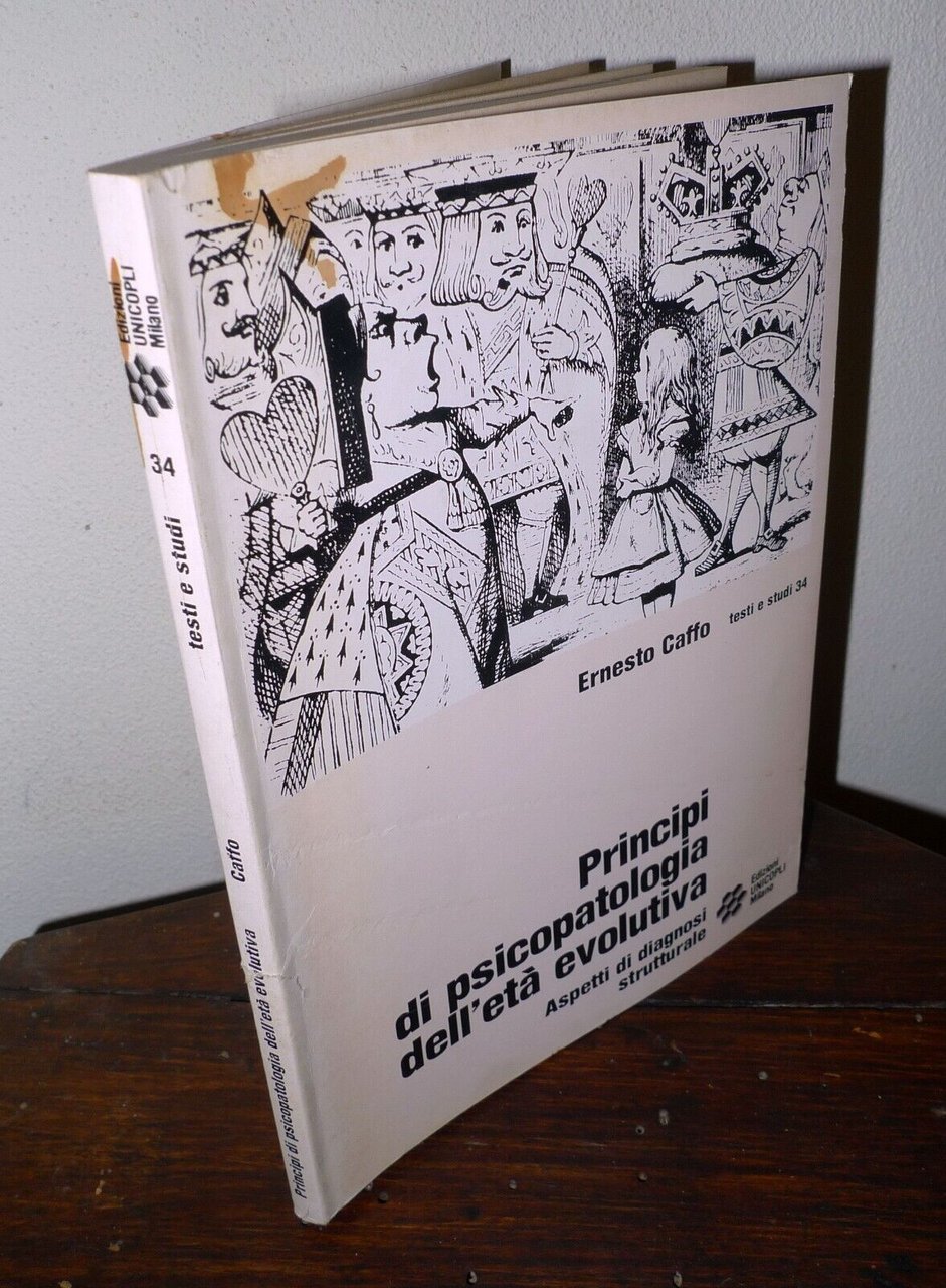 Ernesto Caffo,PRINCIPI DI PSICOPATOLOGIA DELL'ETÀ EVOLUTIVA,1984 UNICOPLI