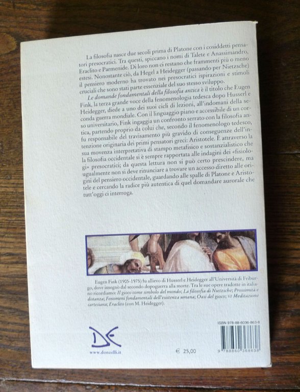 Eugen Fink,LE DOMANDE FONDAMENTALI DELLA FILOSOFIA ANTICA,2013 Donzelli[Eraclito