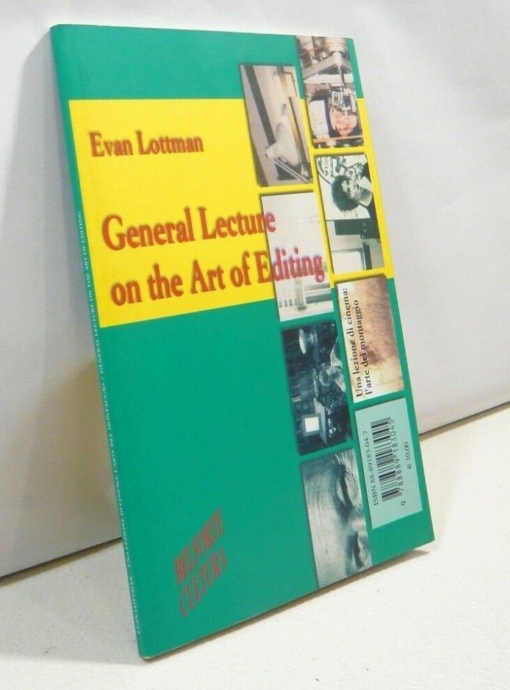 Evan Lottman GENERAL LECTURE ON THE ART OF EDITING[cinema, montaggio