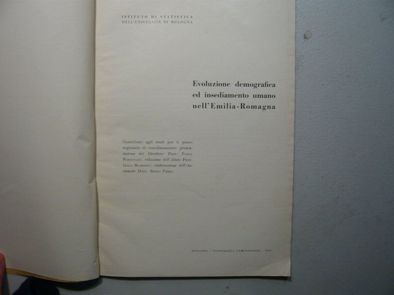 EVOLUZIONE DEMOGRAFICA ED INSEDIAMENTO UMANO NELL’EMILIA ROMAGNA, Bologna 1959