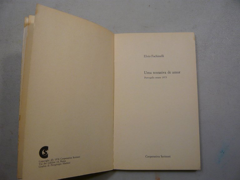 Fachinelli,UMA TENTATIVA DE AMOR.Portogallo estate,Cooperativa Scrittori 1976