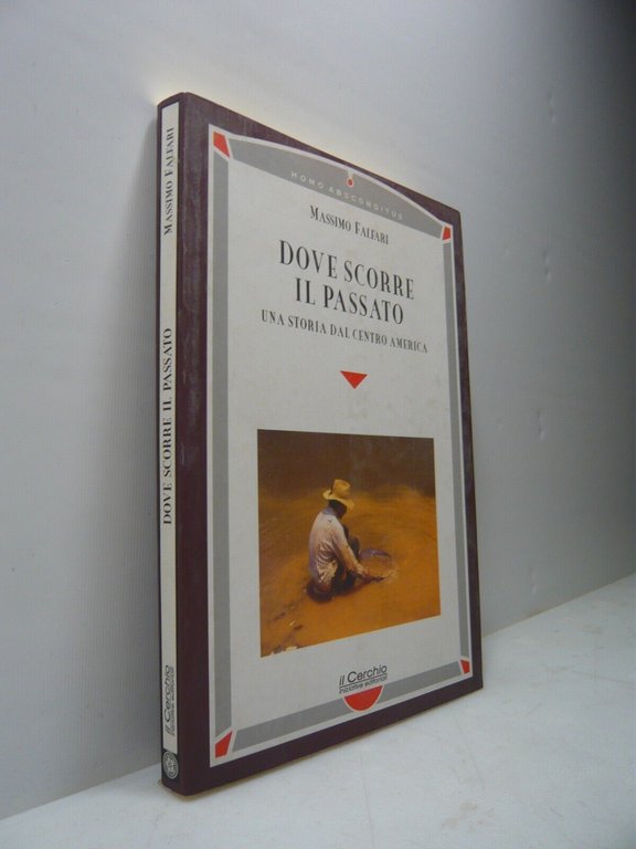 Falfari,DOVE SCORRE IL PASSATO.Una storia dal centro America, Il Cerchio … | Immagine Gallery 1