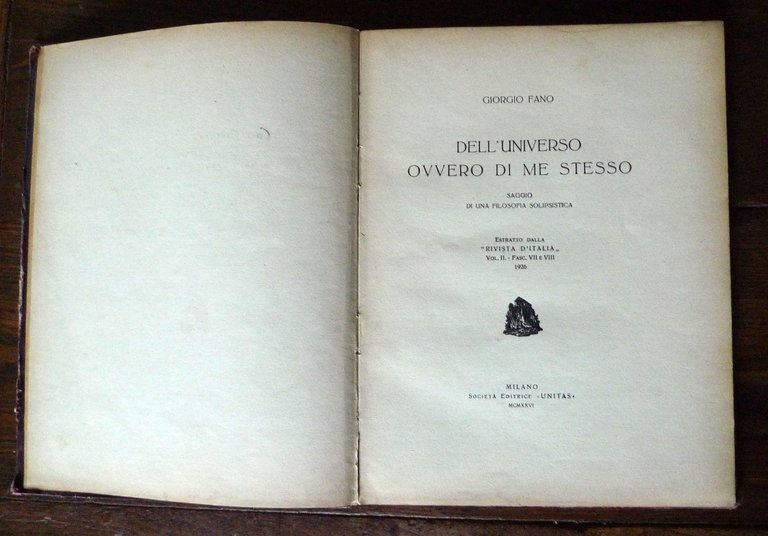 Fano,DELL'UNIVERSO OVVERO DI ME STESSO.Saggio di una filosofia solipsistica,1926