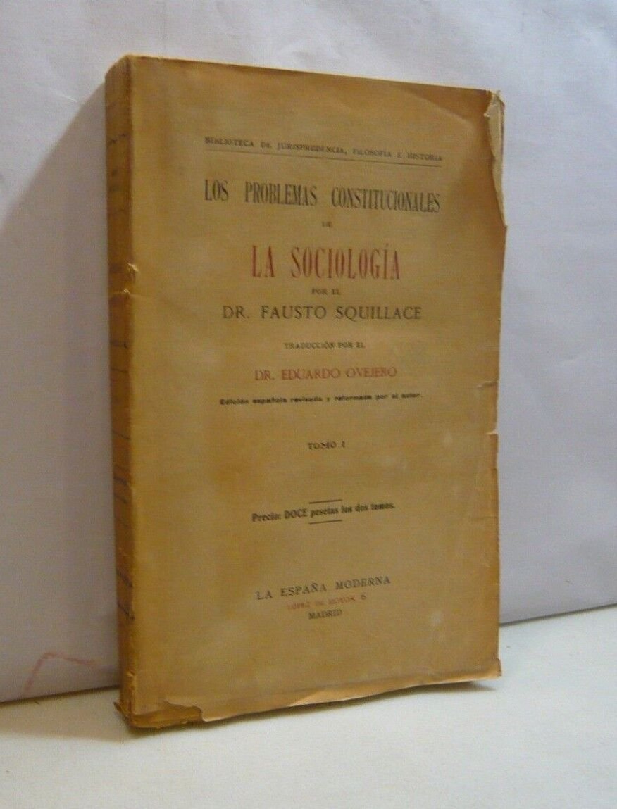 Fausto Squillace,LOS PROBLEMAS CONSTITUCIONALES DE LA SOCIOLOGIA,Tomo I, Madrid