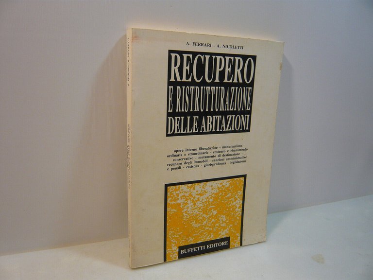 Ferrari,Nicoletti,RECUPERO E RISTRUTTURAZIONE DELLE ABITAZIONI,Buffetti 1989