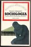Ferrarotti,SOCIOLOGIA.SAGGIO CRITICO,TESTIMONIANZE,DOCUMENTI,1977 Accademia