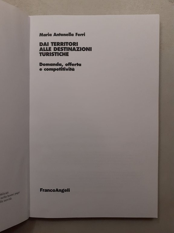 Ferri,DAI TERRITORI ALLE DESTINAZIONI TURISTICHE,FrancoAngeli 2012