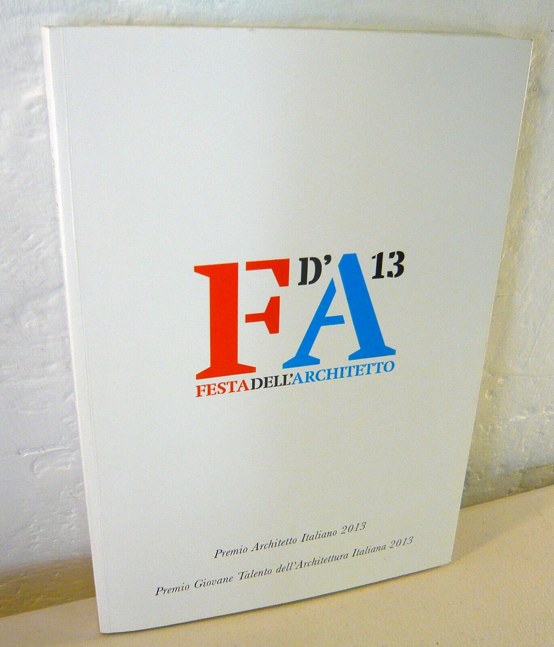 FESTA DELL’ARCHITETTO 2013[PREMIO,architettura italiana,giovane talento