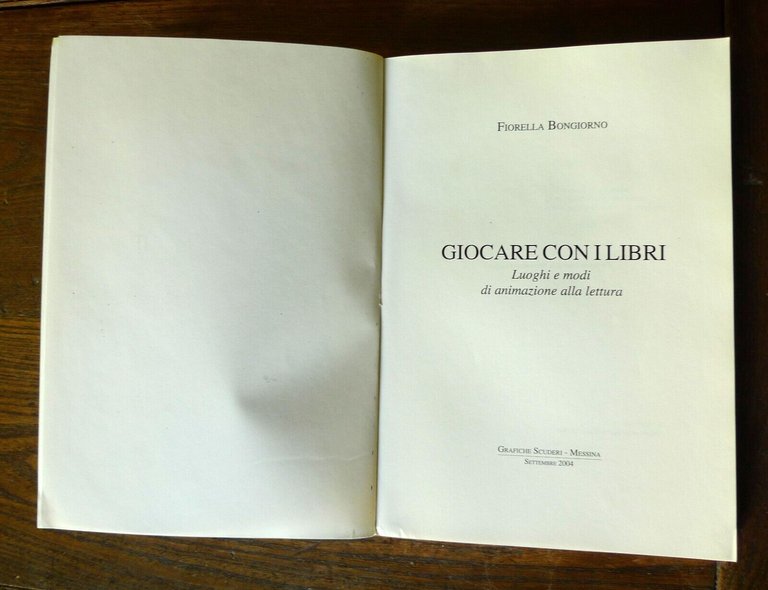Fiorella Bongiorno,GIOCARE CON I LIBRI,2004[letteratura per l'infanzia,lettura