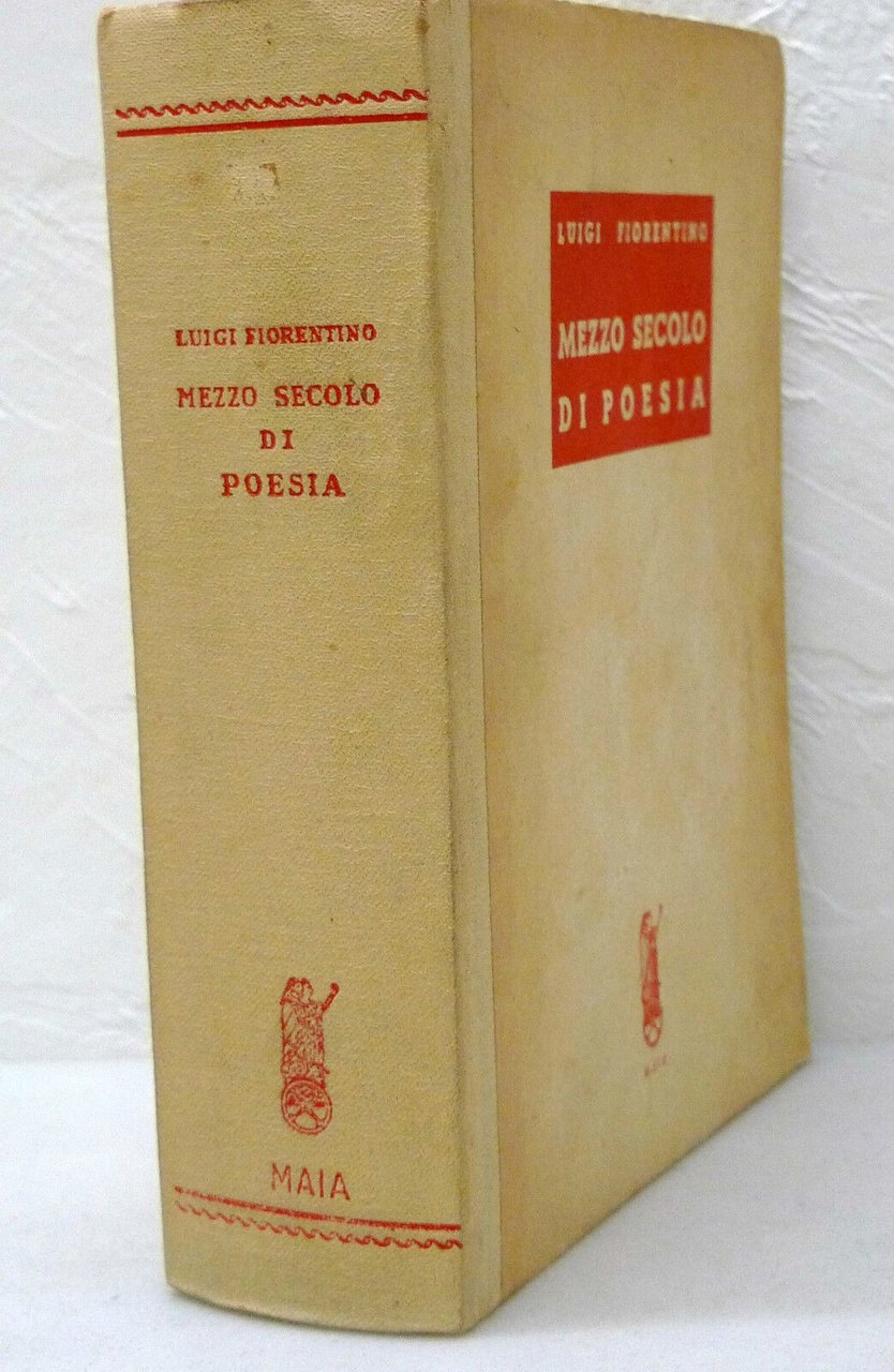 Fiorentino,MEZZO SECOLO DI POESIA.Antologia,1951 Maia[italiana,'900