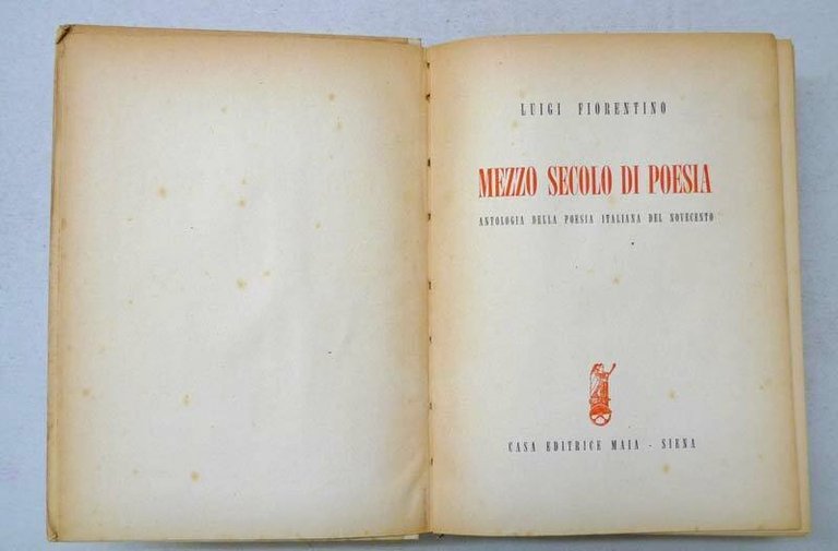 Fiorentino,MEZZO SECOLO DI POESIA.Antologia,1951 Maia[italiana,'900