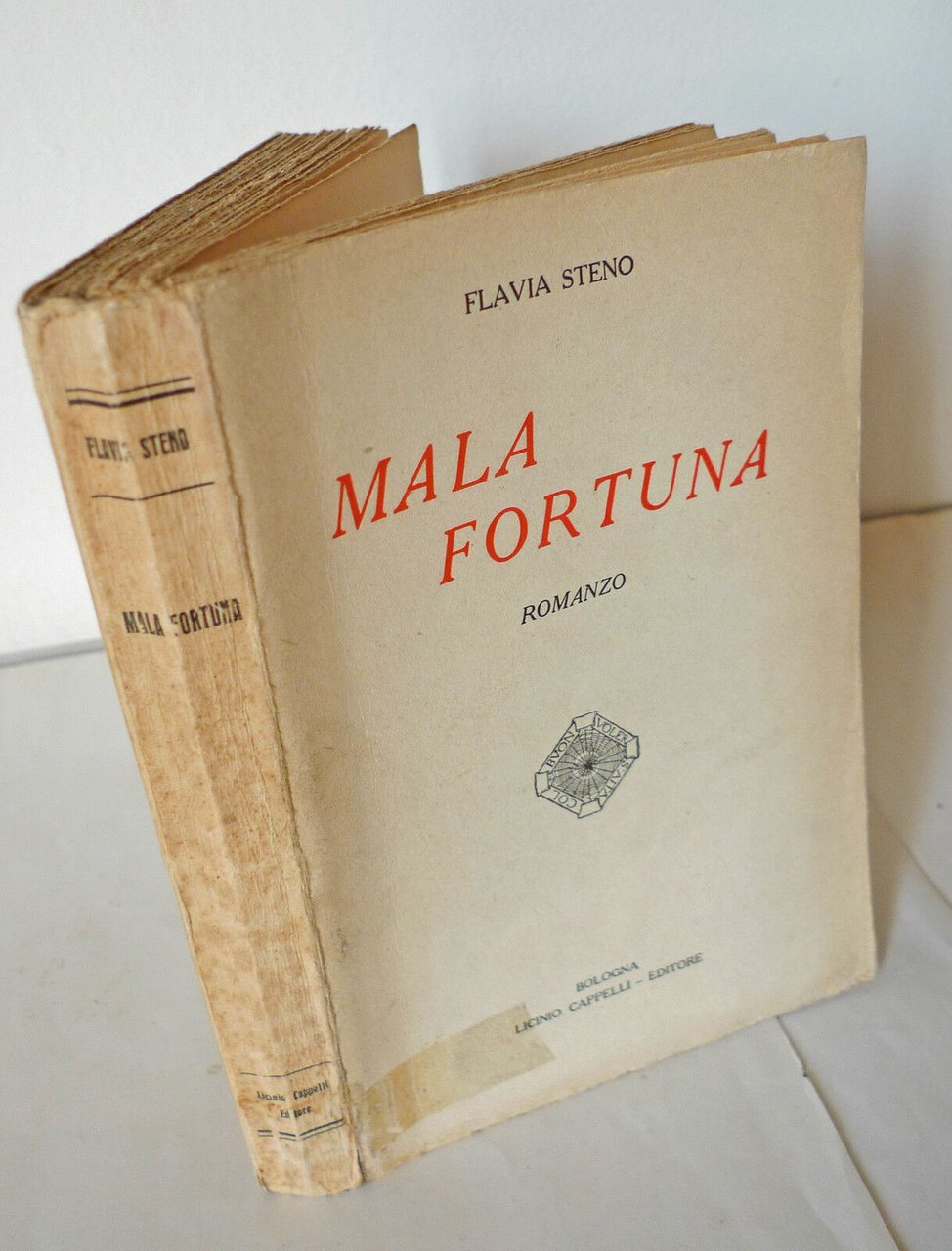 Flavia Steno,MALA FORTUNA,1936 Cappelli[romanzo appendice,epoca fascista