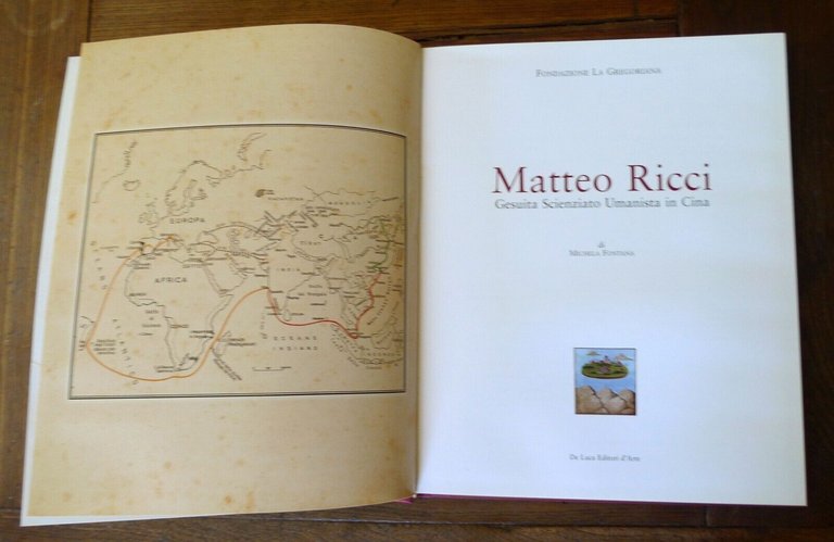 Fontana,MATTEO RICCI.GESUITA SCIENZIATO UMANISTA IN CINA,2010 De Luca[storia