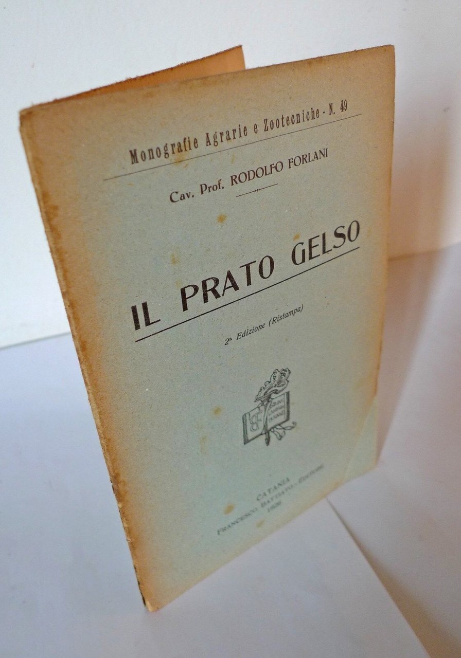 Forlani,IL PRATO GELSO,1926 Battiato,Catania[agricoltura,Monografie Agrarie