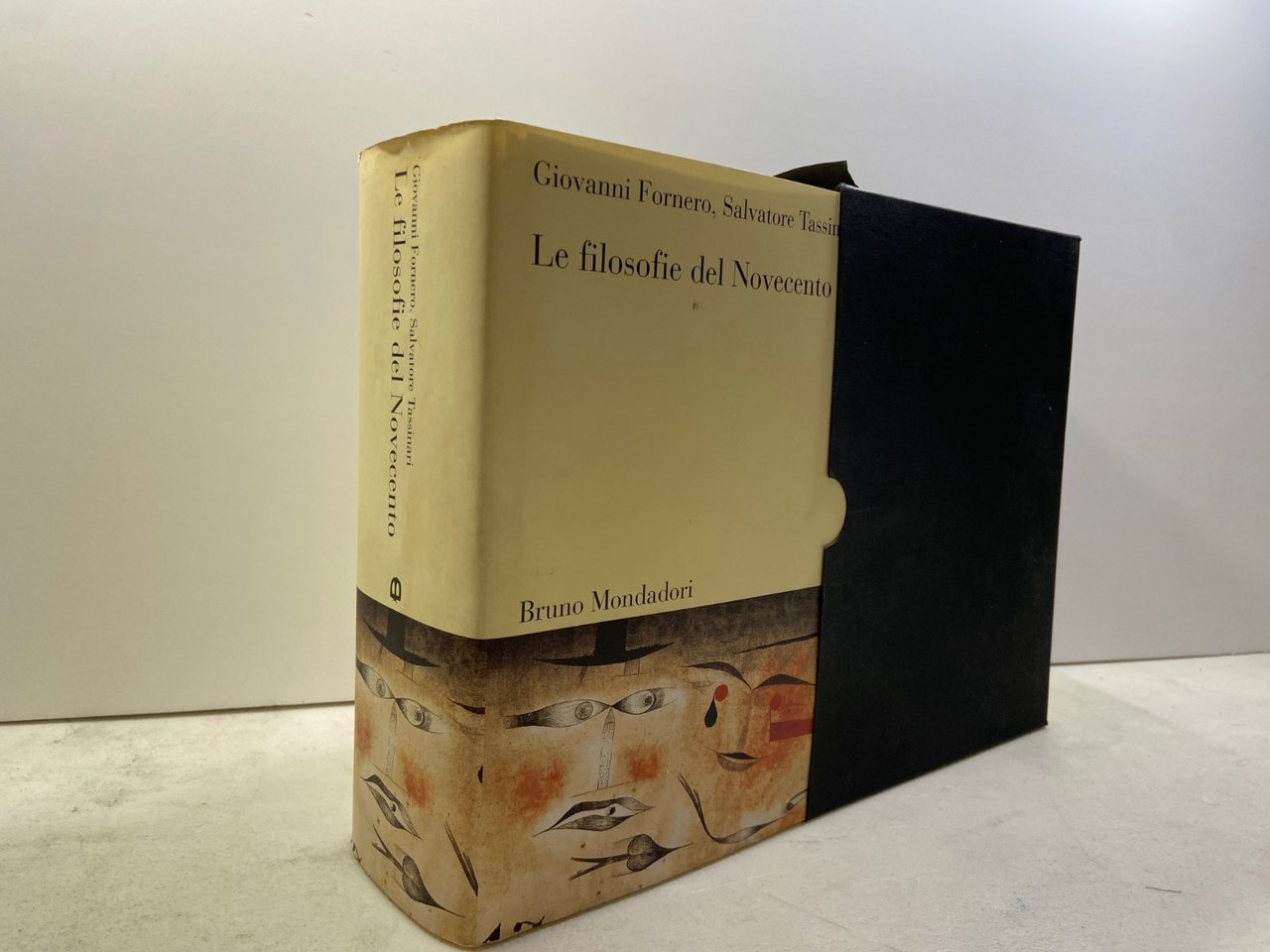 Fornero,Tassinari,LE FILOSOFIE DEL NOVECENTO Bruno Mondadori 2002
