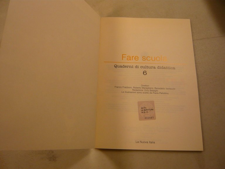 Frabboni,Maragliano,Vertecchi,FARE SCUOLA 6. La scrittura[Pallottino,Beseghi