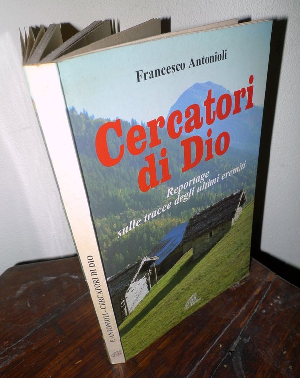 Francesco Antonioli,CERCATORI DI DIO,1996 Paoline[Reportage,eremiti | Immagine Gallery 1