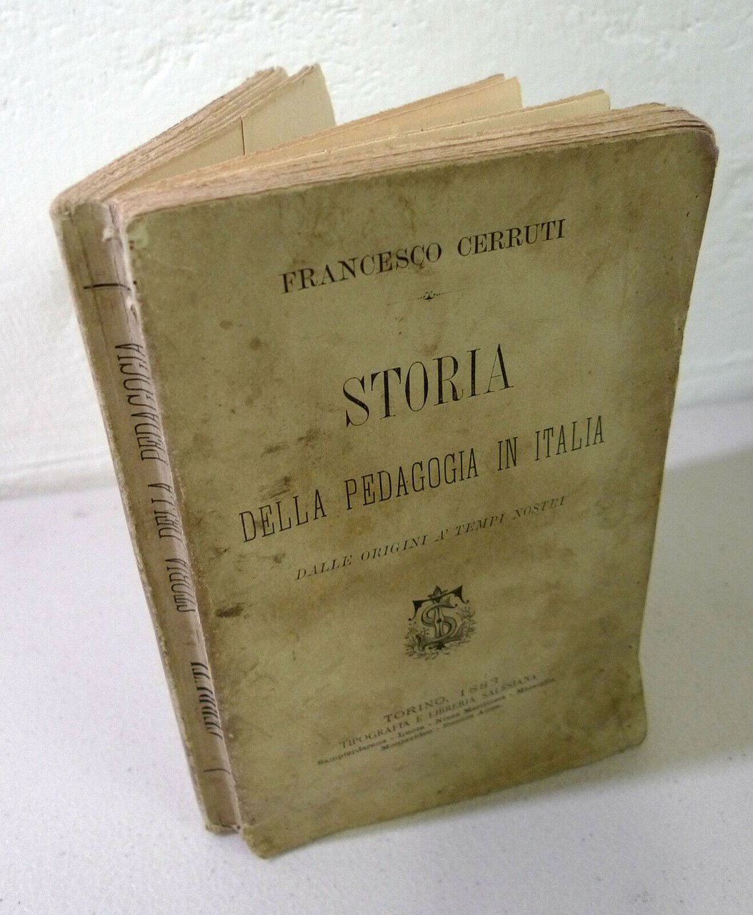 Francesco Cerruti,STORIA DELLA PEDAGOGIA IN ITALIA,1883 Tip.Salesiana