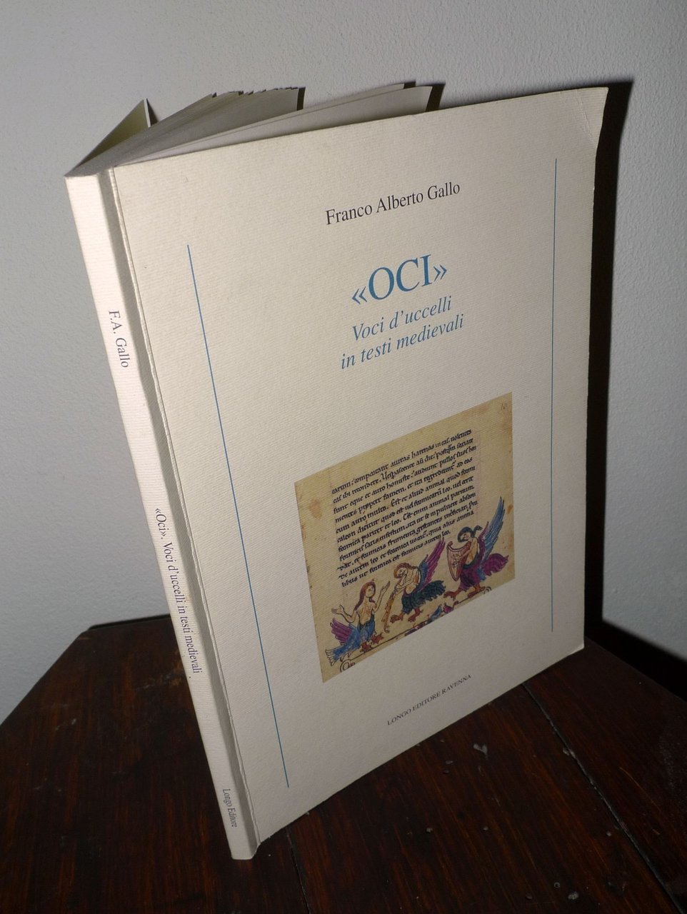 Franco Alberto Gallo,OCI.VOCI D'UCCELLI IN TESTI MEDIEVALI,2007 Longo[musica