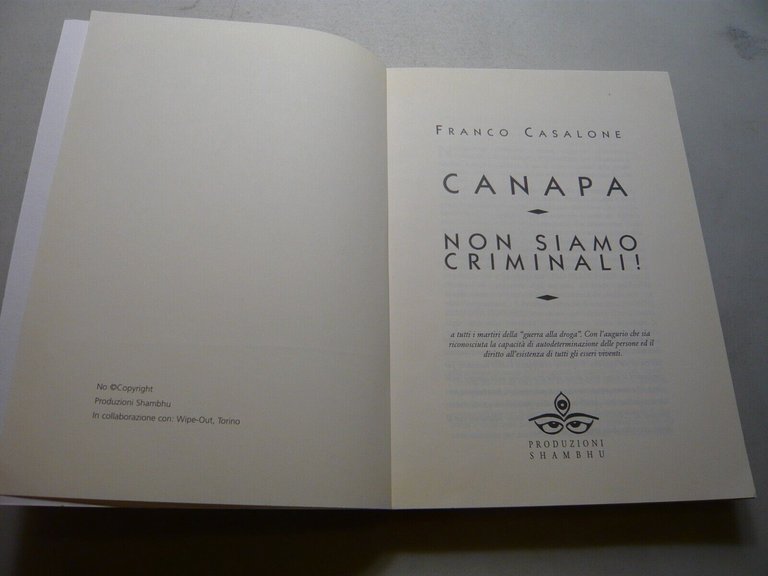 Franco Casalone,CANAPA Non siamo criminali!,Shambu 2008
