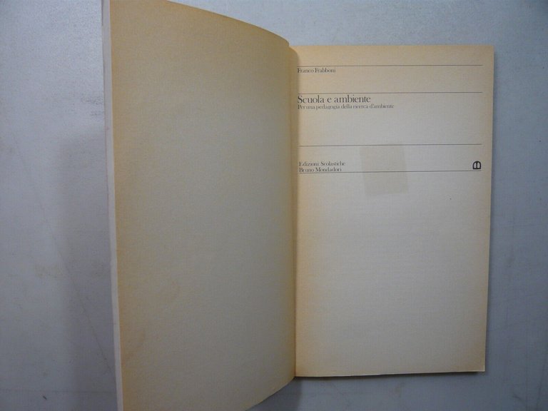 Franco Frabboni,SCUOLA E AMBIENTE,Bruno Mondadori 1980