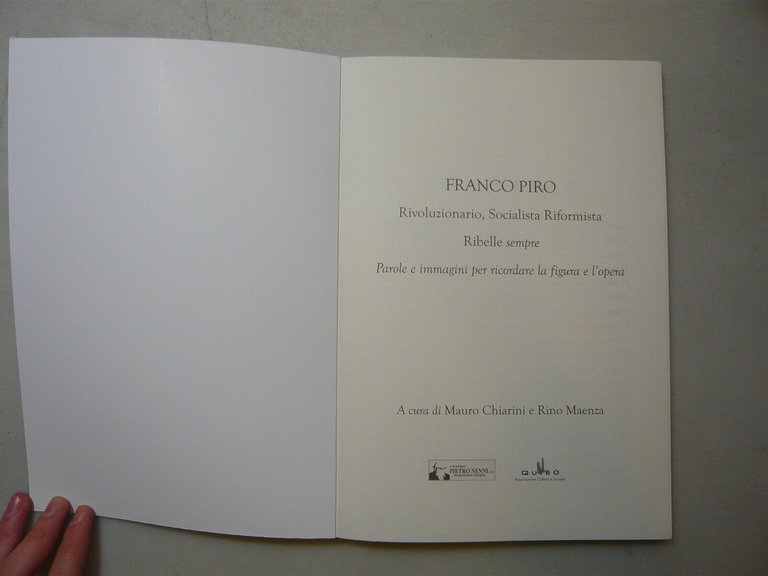 FRANCO PIRO.Rivoluzionario,Socialista,Riformista.Ribelle sempre,2018.Con DVD