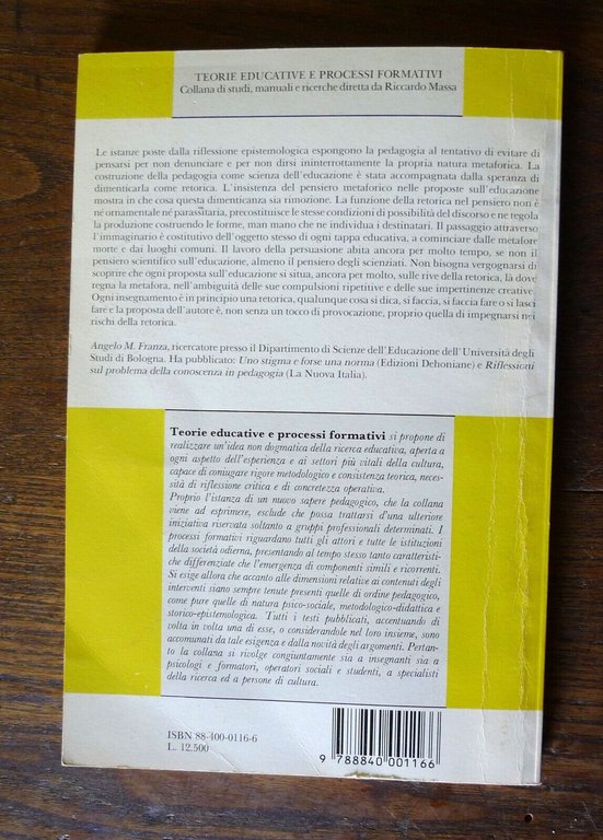 Franza,RETORICA E METAFORICA IN PEDAGOGIA,1988 Unicopli[formazione,educazione