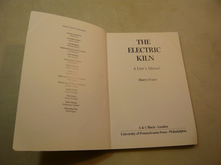 Fraser,THE ELECTRIC KILN.A user’s manual A & C Black-London, 2006[ceramica