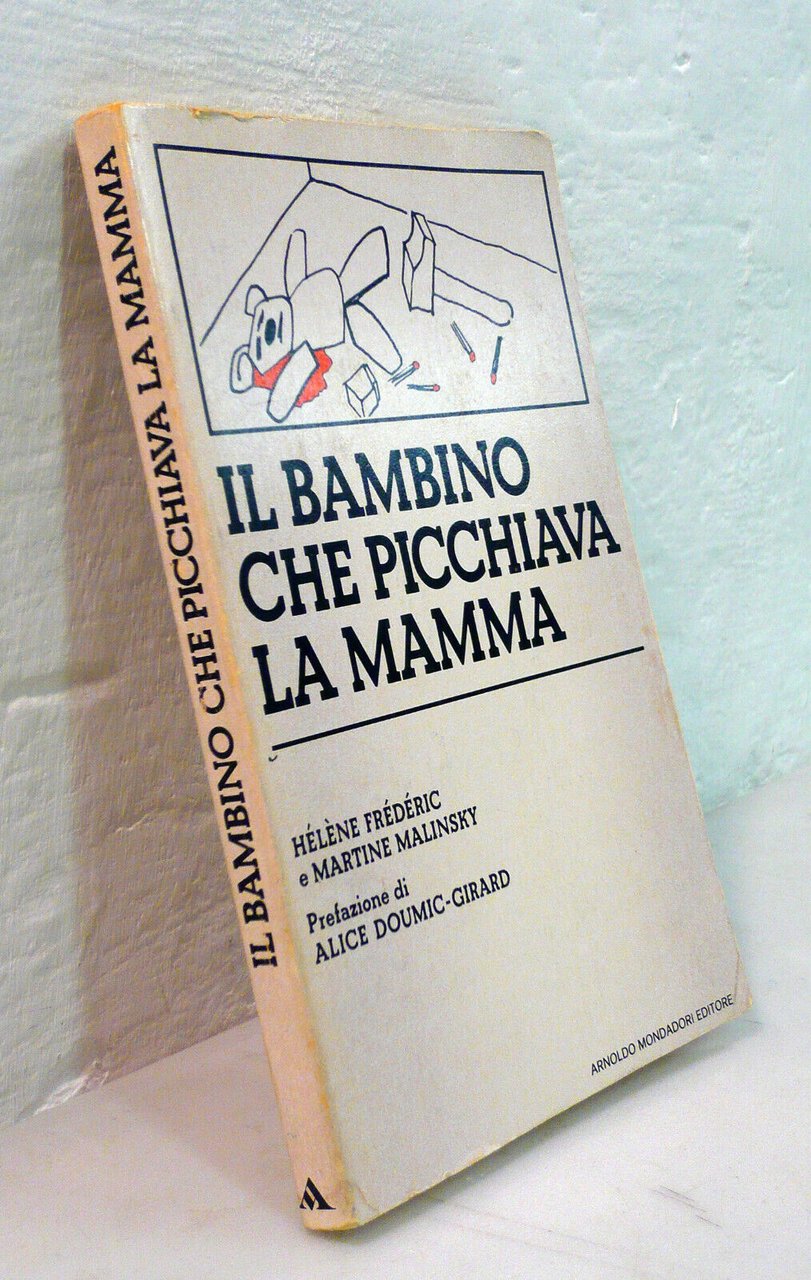 Frédéric/Malinsky,IL BAMBINO CHE PICCHIAVA LA MAMMA,1980[psicoterapia infantile