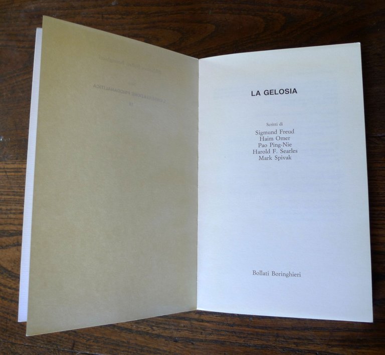 Freud/Omer/Ping-Nie/Searles/Spivak,LA GELOSIA,'94 Bollati Boringhieri[psicologia